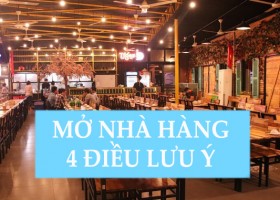 4 Điều Bạn Cần Quan Tâm Bậc Nhất Khi Mở Nhà Hàng 